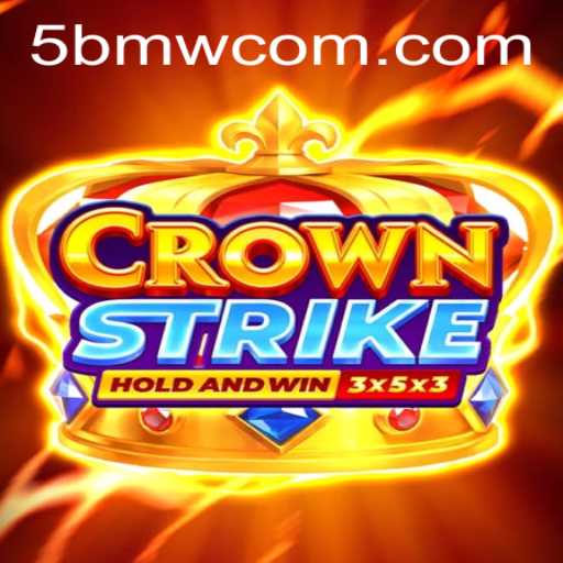 CrownStrike: Revolutionizing Strategy Gaming with 5BMW COM