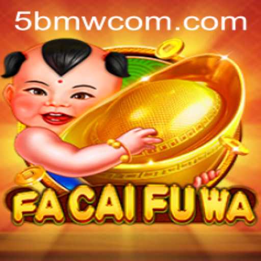Discover the Magical World of FaCaiFuWa: A Thrilling Journey